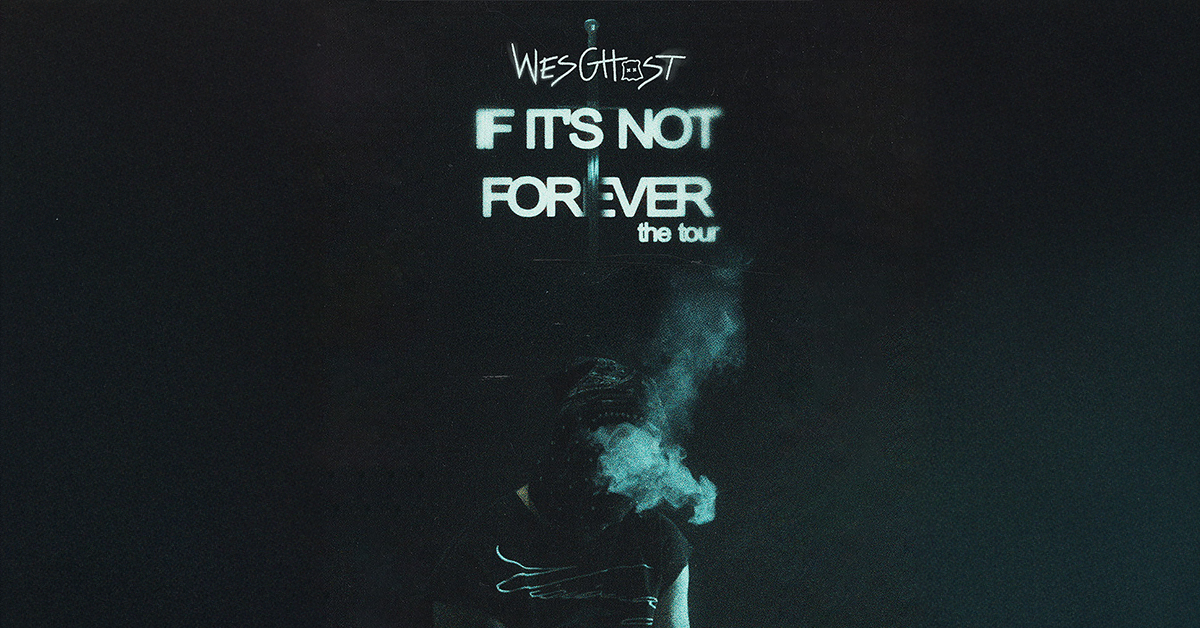 WesGhost - If it's not forever