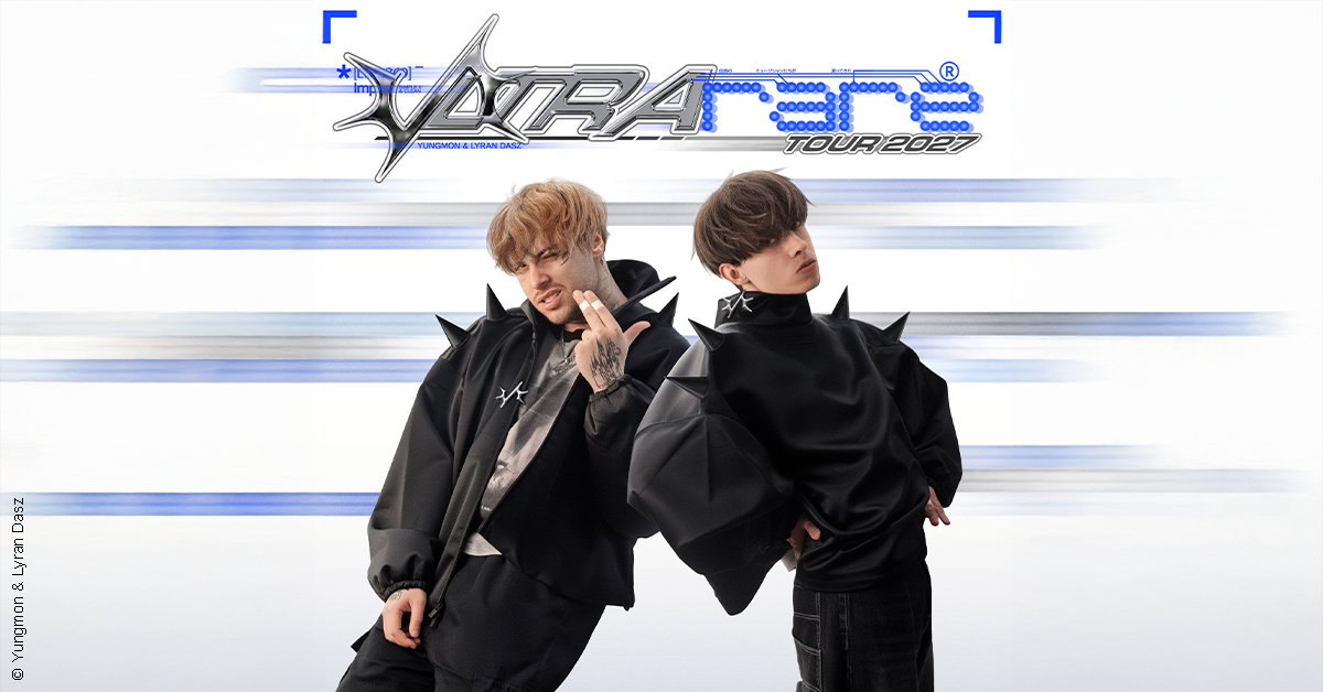 Yungmon & Lyran Dasz - ULTRA RARE TOUR 2027 Yungmon & Lyran Dasz - ULTRA RARE TOUR 2027