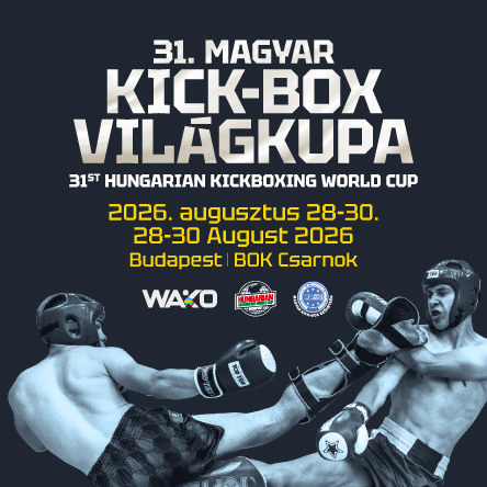31. Magyar Kick-box Vil&aacute;gkupa
